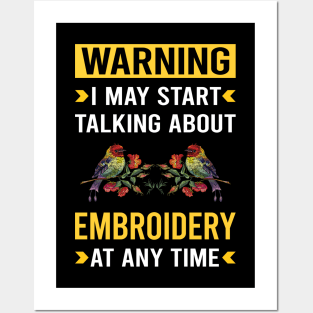 Warning Embroidery Embroidering Embroider Posters and Art